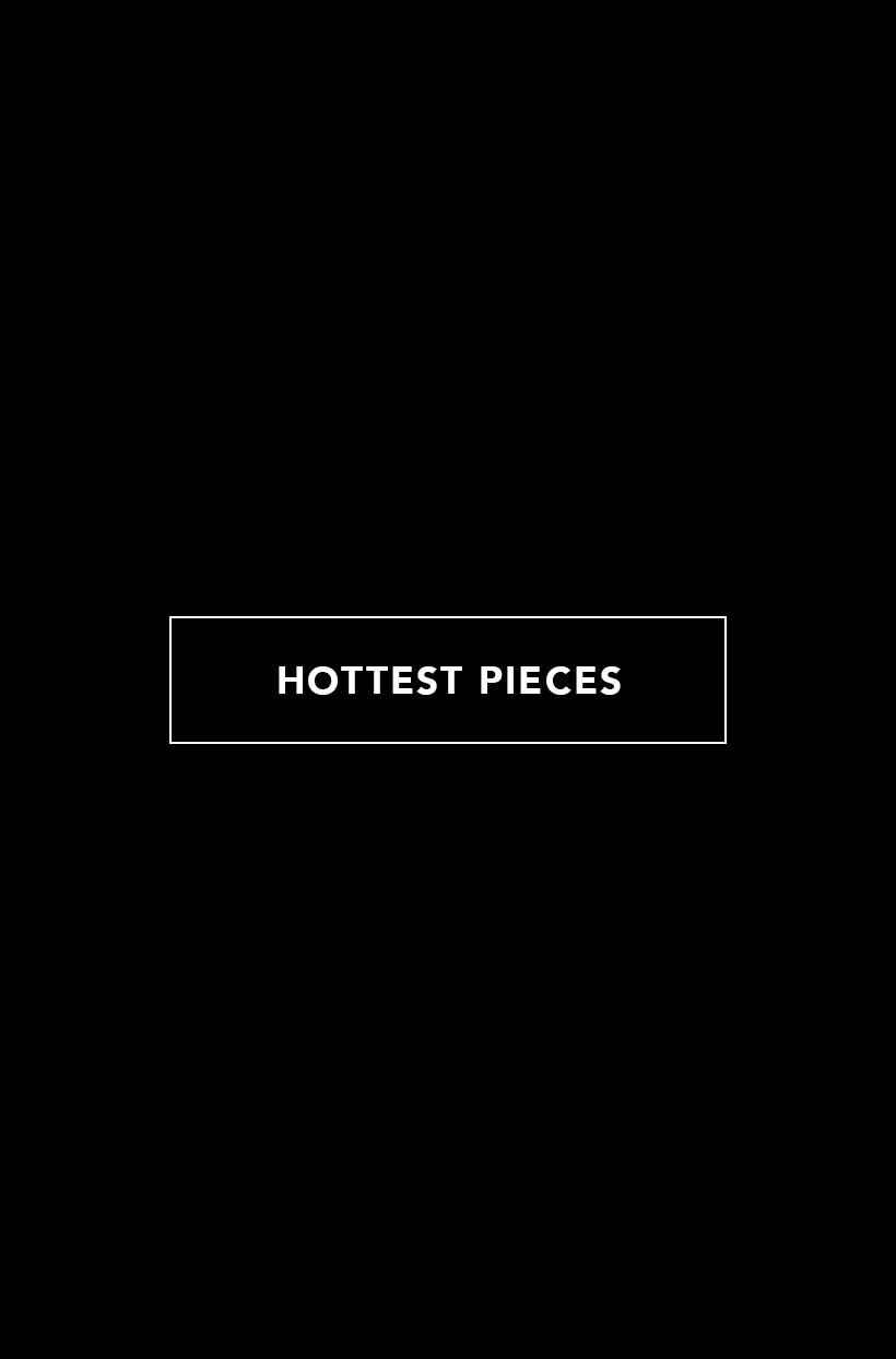 Hottest Pieces